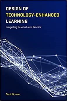 Design of Technology-Enhanced Learning : Integrating Research and Practice (Paperback)