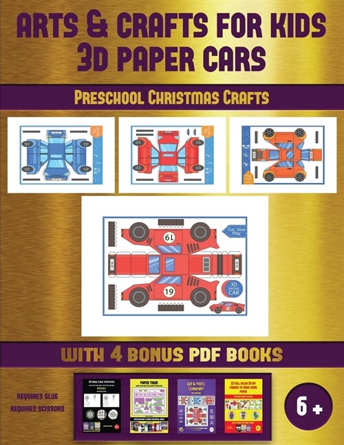 Preschool Christmas Crafts (Arts and Crafts for kids - 3D Paper Cars): A great DIY paper craft gift for kids that offers hours of fun (Paperback)