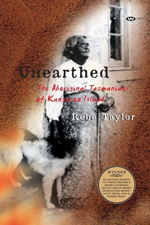 Unearthed: The Aboriginal Tasmanians of Kangaroo Island (Paperback, Revised)