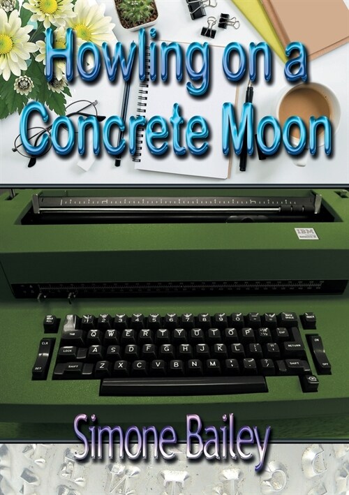 Howling on a Concrete Moon (Paperback)