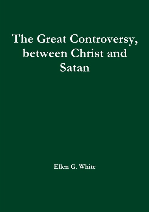 [중고] The Great Controversy, between Christ and Satan (Paperback)