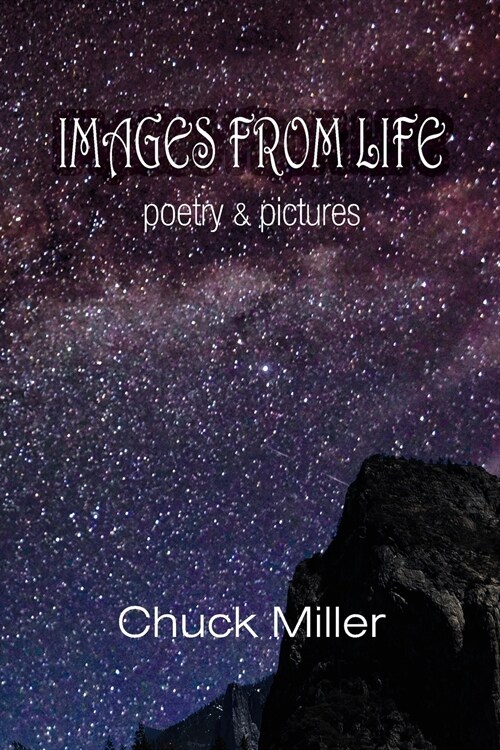 Images from Life: Poetry and Pictures (Paperback)