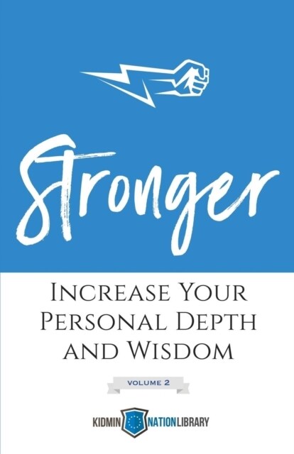 Stronger (Volume 2): Increase Your Personal Depth and Wisdom (Paperback)