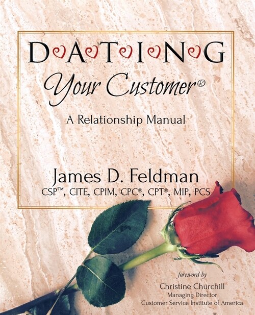 DATING Your Customer: A Relationship Manual (Paperback)