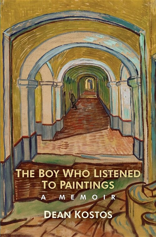 The Boy Who Listened To Paintings: A Memoir (Paperback)