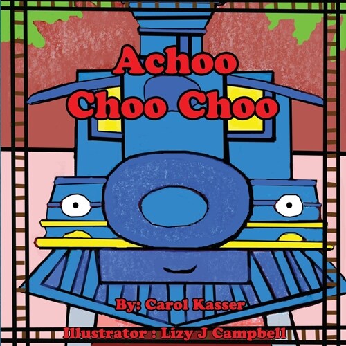 Achoo Choo Choo (Paperback)