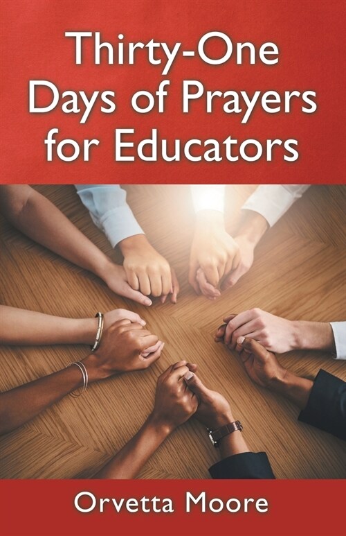 Thirty-One Days of Prayers for Educators (Paperback)