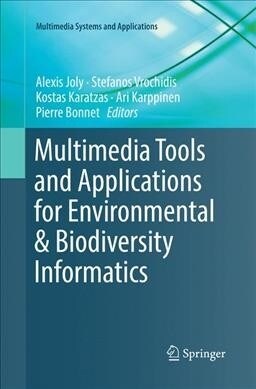 Multimedia Tools and Applications for Environmental & Biodiversity Informatics (Paperback, Softcover Repri)