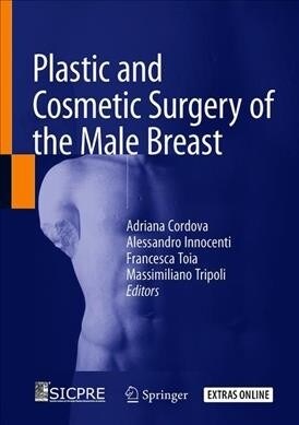 Plastic and Cosmetic Surgery of the Male Breast (Hardcover, 2020)