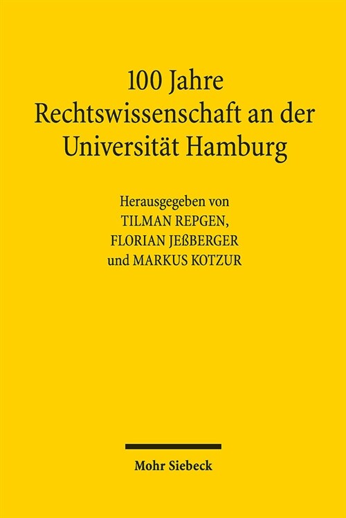 100 Jahre Rechtswissenschaft an Der Universitat Hamburg (Hardcover)