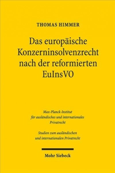 Das Europaische Konzerninsolvenzrecht Nach Der Reformierten Euinsvo (Paperback)