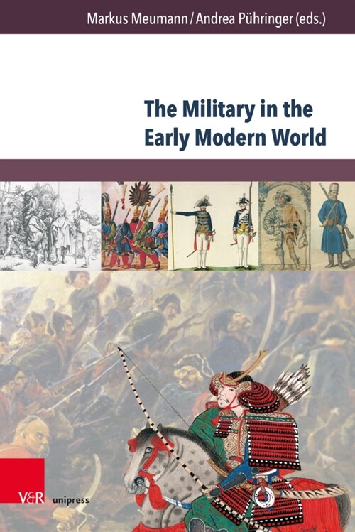 The Military in the Early Modern World: A Comparative Approach (Hardcover)