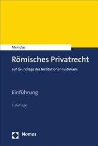 Romisches Privatrecht: Auf Grundlage Der Institutionen Iustinians (Paperback, 3)