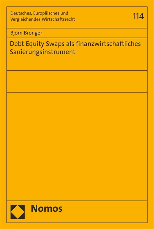 Debt Equity Swaps ALS Finanzwirtschaftliches Sanierungsinstrument (Paperback)