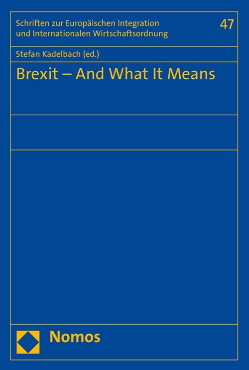 Brexit - And What It Means (Paperback)