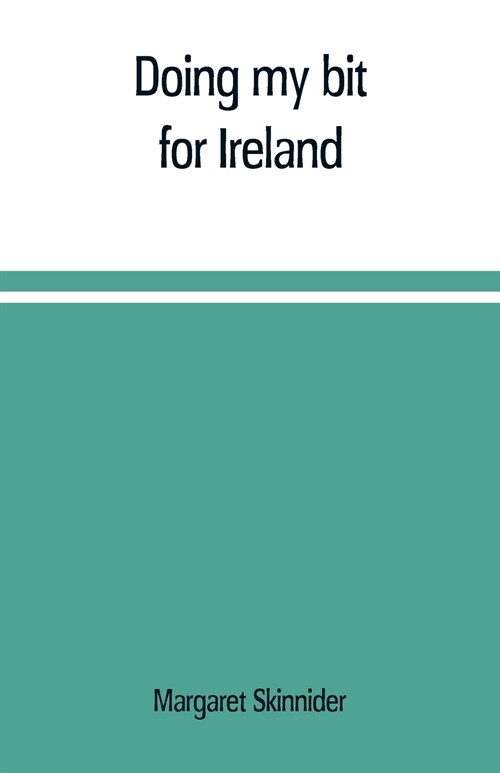 Doing my bit for Ireland (Paperback)