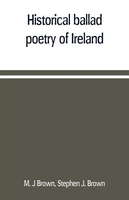 Historical ballad poetry of Ireland (Paperback)