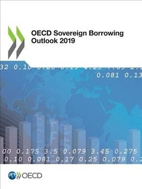 OECD Sovereign Borrowing Outlook 2019 (Paperback)
