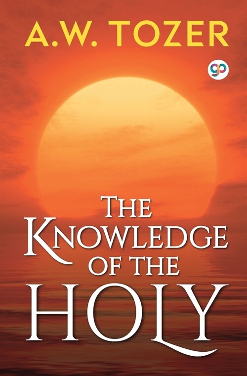 The Knowledge of the Holy (Paperback)