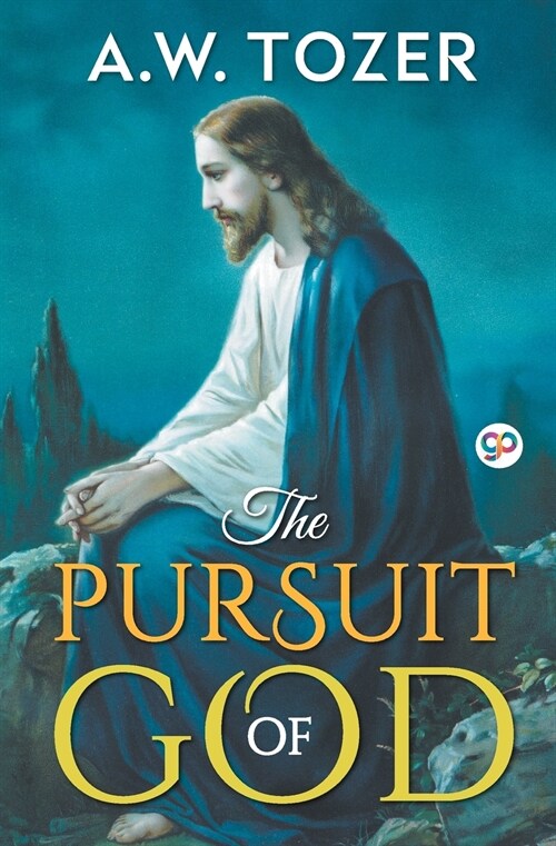 The Pursuit of God (Paperback)