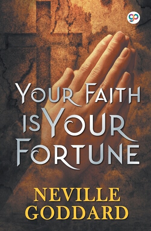 Your Faith is Your Fortune (Paperback)