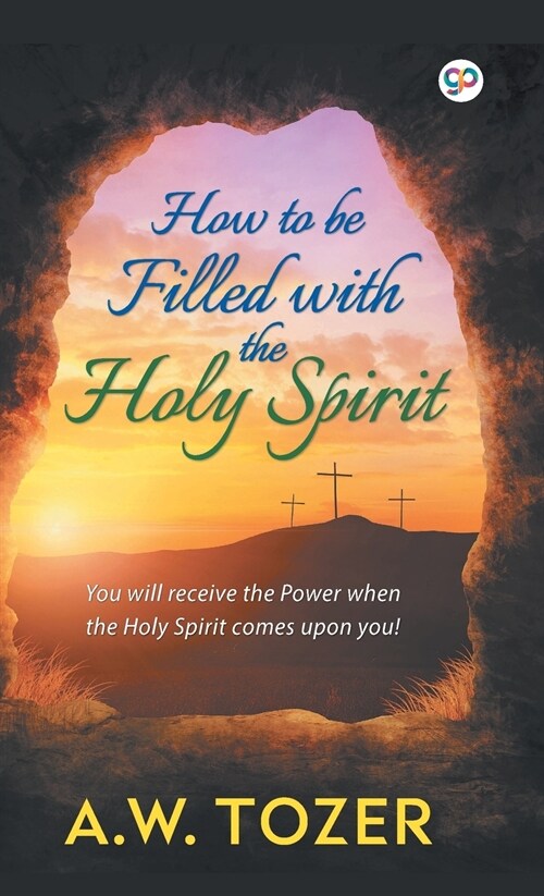 How to be filled with the Holy Spirit (Hardcover)