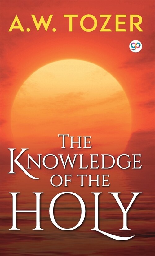 The Knowledge of the Holy (Hardcover)