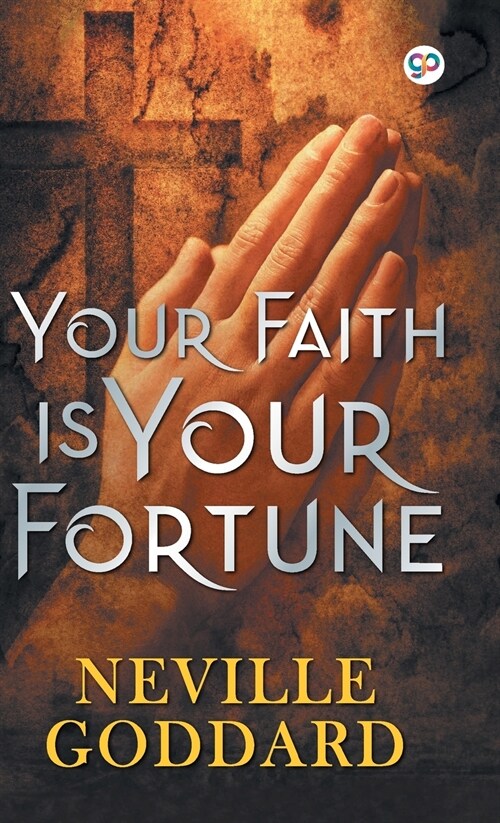 Your Faith is Your Fortune (Hardcover)