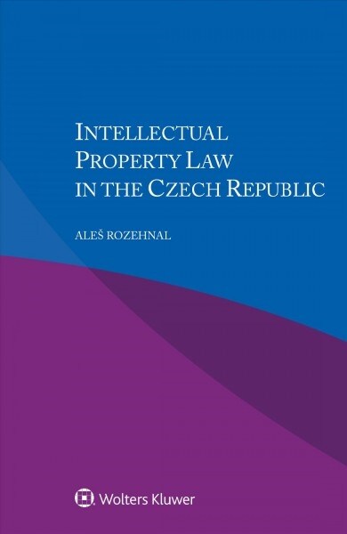 Intellectual Property Law in the Czech Republic (Paperback)