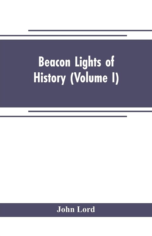 Beacon lights of history (Volume I) (Paperback)