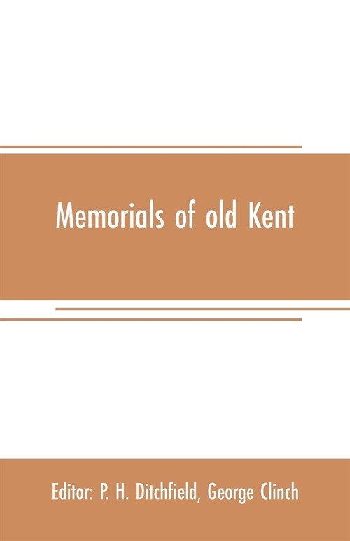 Memorials of old Kent (Paperback)