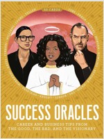 Success Oracles : Career and Business Tips from the Good, the Bad, and the Visionary (Cards)