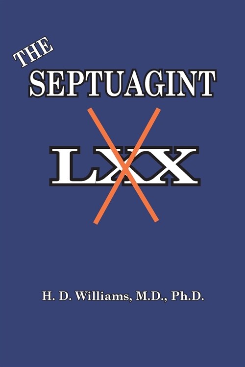 The Septuagint: The So-called LXX (Paperback)