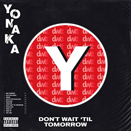 [수입] YONAKA - Dont Wait Til Tomorrow