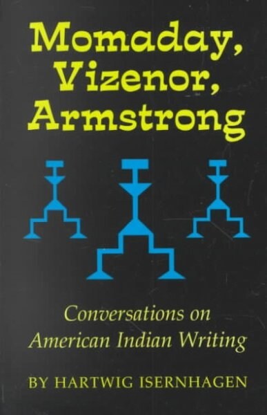 Momaday, Vizenor, Armstrong (Paperback)
