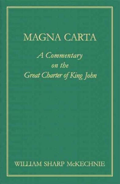 Magna Carta (1914): A Commentary on the Great Charter of King John (Hardcover)