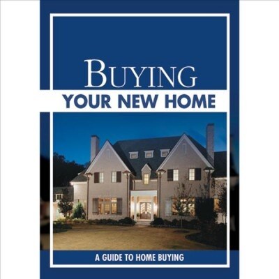 Buying Your New Home 10pk: A Guide to Home Buying (Paperback)