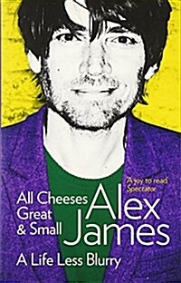 All Cheeses Great and Small : A Life Less Blurry (Paperback)
