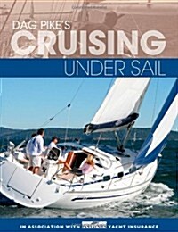 Dag Pikes Cruising Under Sail (Paperback)