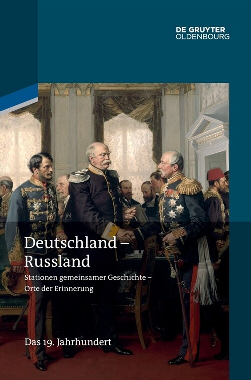 Deutschland - Russland: Band 2. Das 19. Jahrhundert (Hardcover)