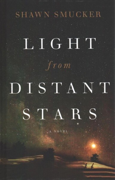 Light from Distant Stars (Hardcover)