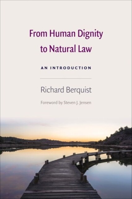 From Human Dignity to Natural Law: An Introduction (Paperback)