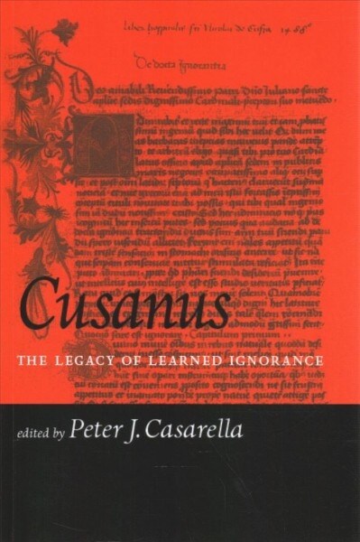 Cusanus: The Legacy of Learned Ignorance (Paperback)