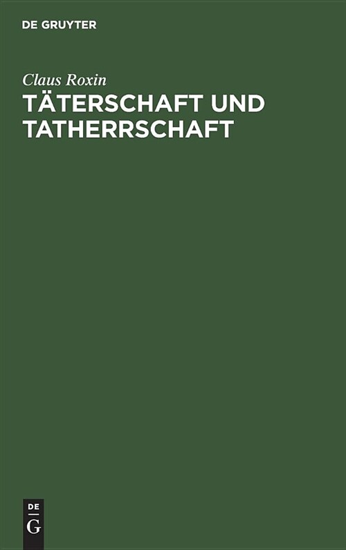 T?erschaft und Tatherrschaft (Hardcover, 4, 4. Aufl.)