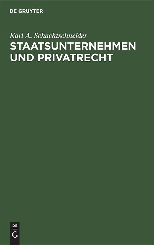 Staatsunternehmen Und Privatrecht (Hardcover)