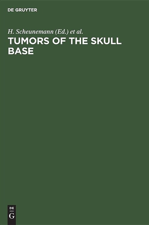 Tumors of the Skull Base: Extra- And Intracranial Surgery of Skull Base Tumors (Hardcover, Reprint 2019)