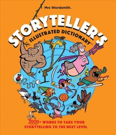 Storytellers Illustrated Dictionary: Illustrated Definitions for Students and Writers (Hardcover)