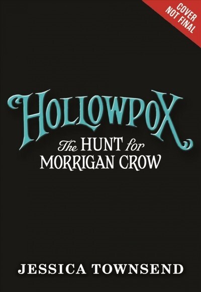 [중고] Nevermoor #3: Hollowpox: The Hunt for Morrigan Crow (Hardcover)