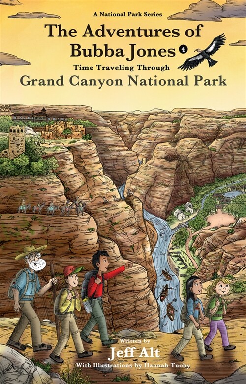 The Adventures of Bubba Jones (#4): Time Traveling Through Grand Canyon National Park Volume 4 (Paperback)