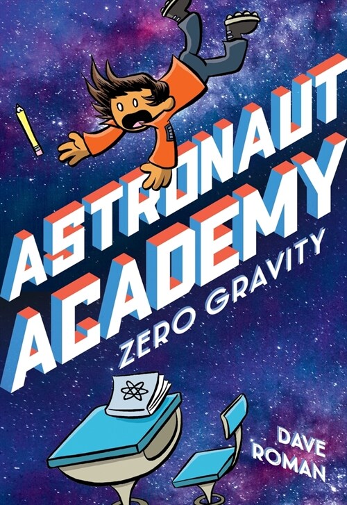 Astronaut Academy: Zero Gravity (Hardcover)